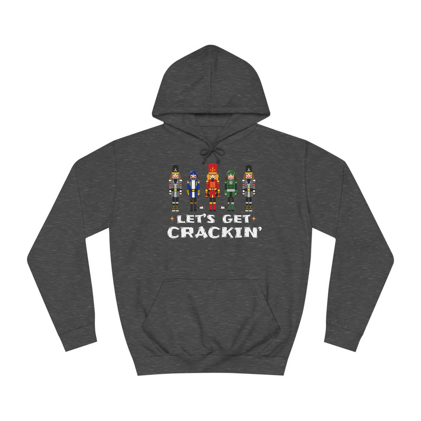 Let's Get Crackin' Hoodie