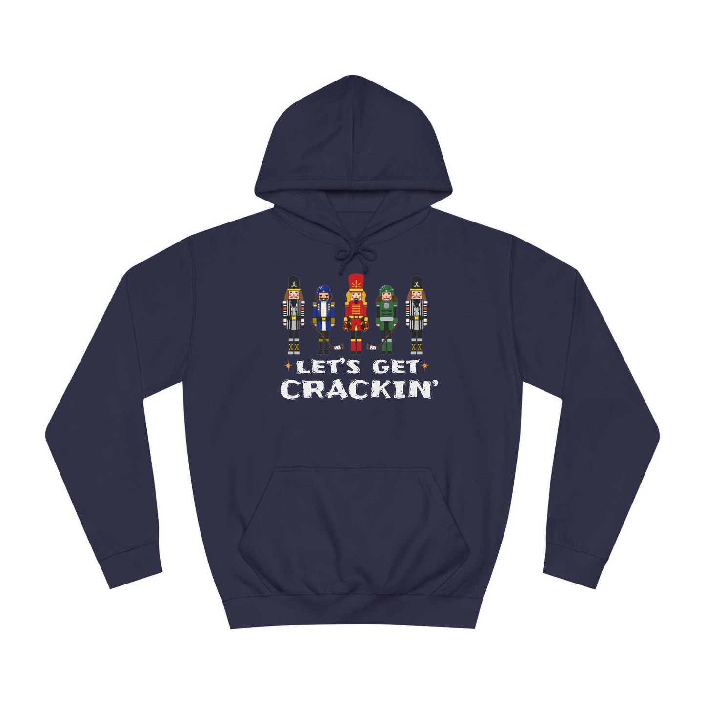 Let's Get Crackin' Hoodie