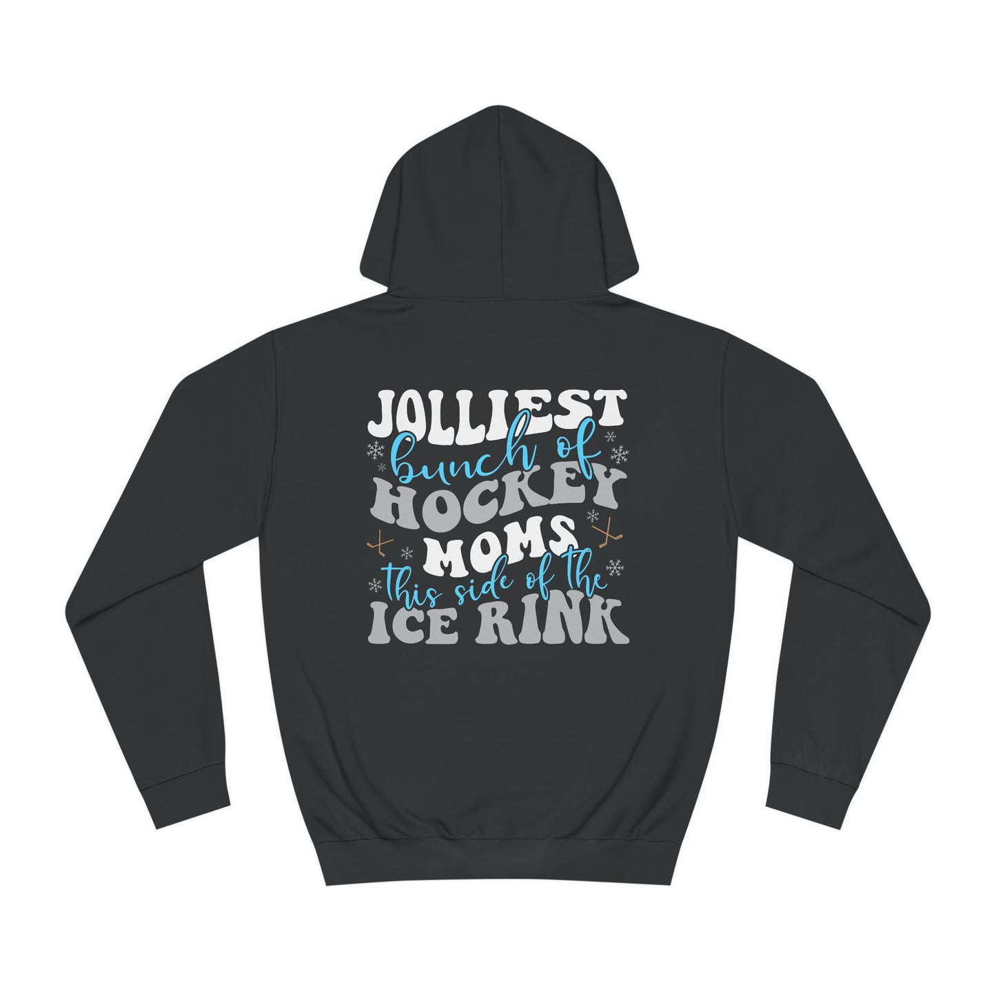Jolliest Bunch of Hockey Moms Hoodie