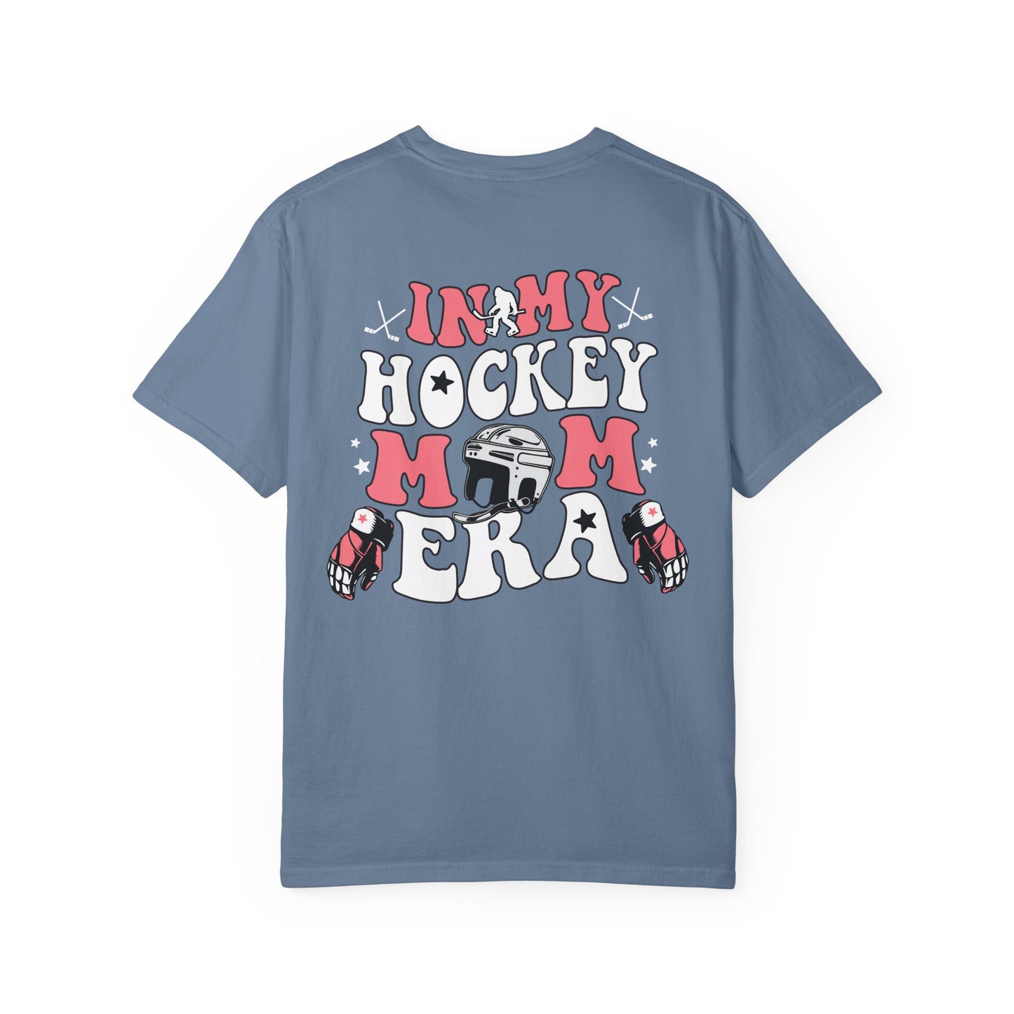 Hockey Mom Era - Comfort Colors