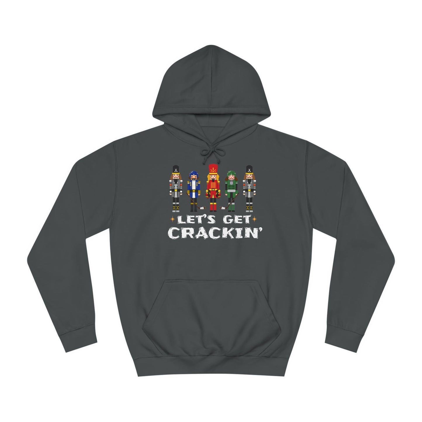 Let's Get Crackin' Hoodie