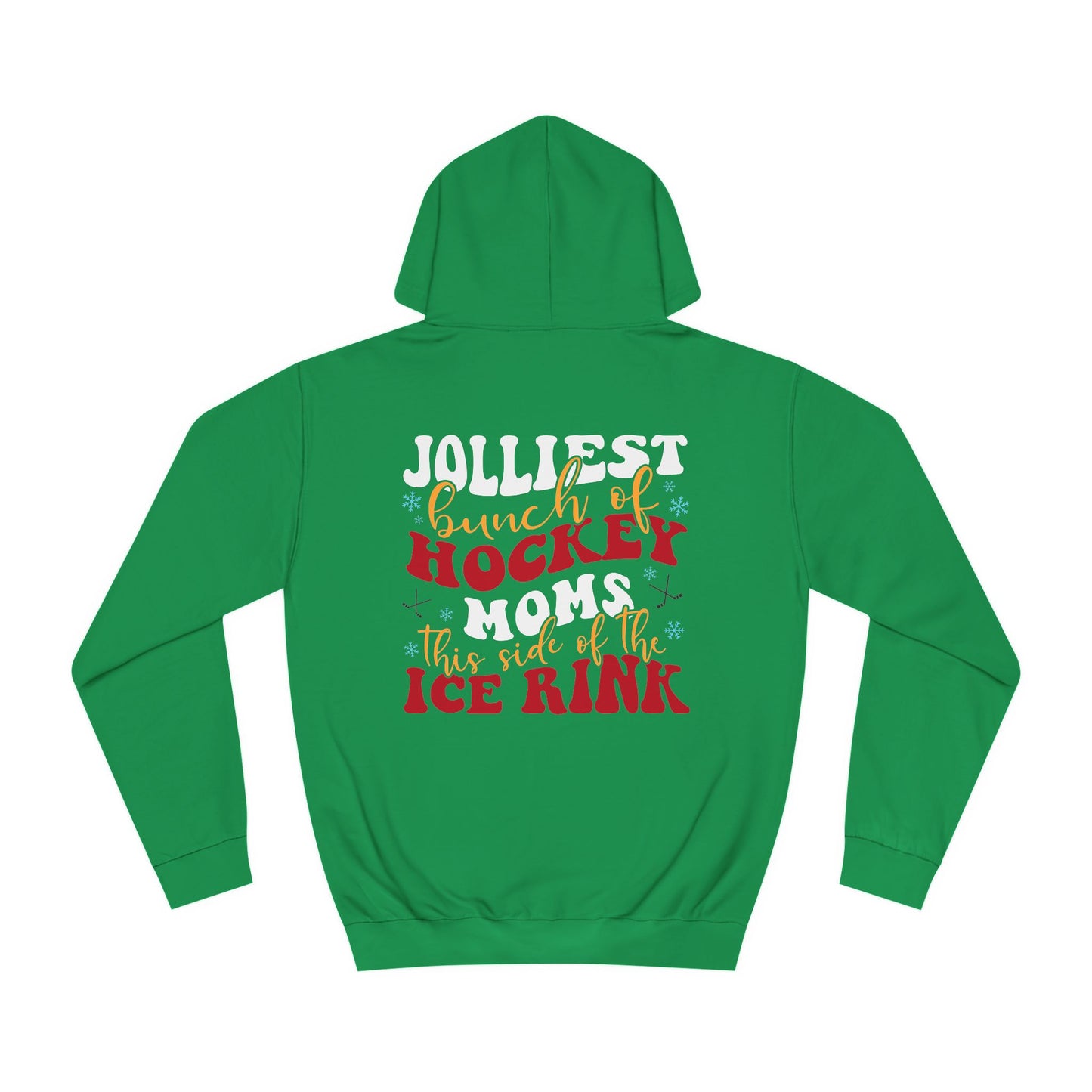 Jolliest Bunch of Hockey Moms Hoodie