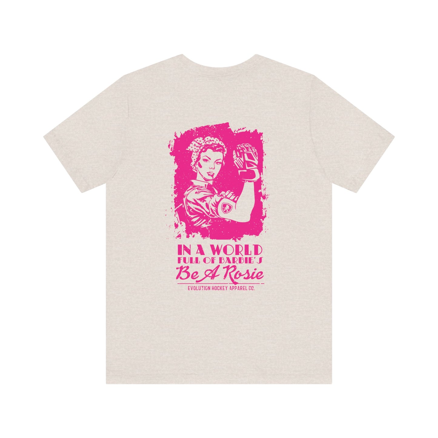 Women's Be a Rosie T-Shirt