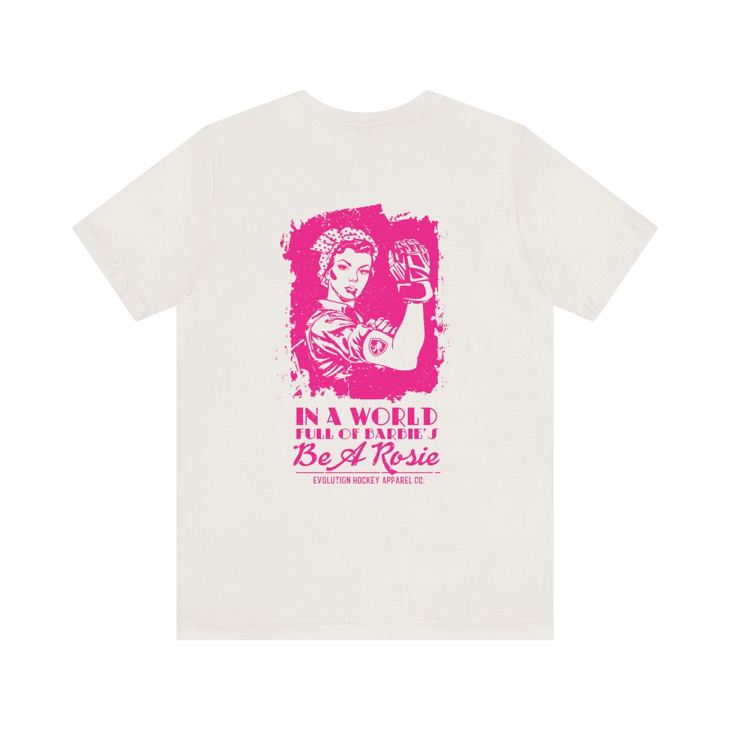 Women's Be a Rosie T-Shirt