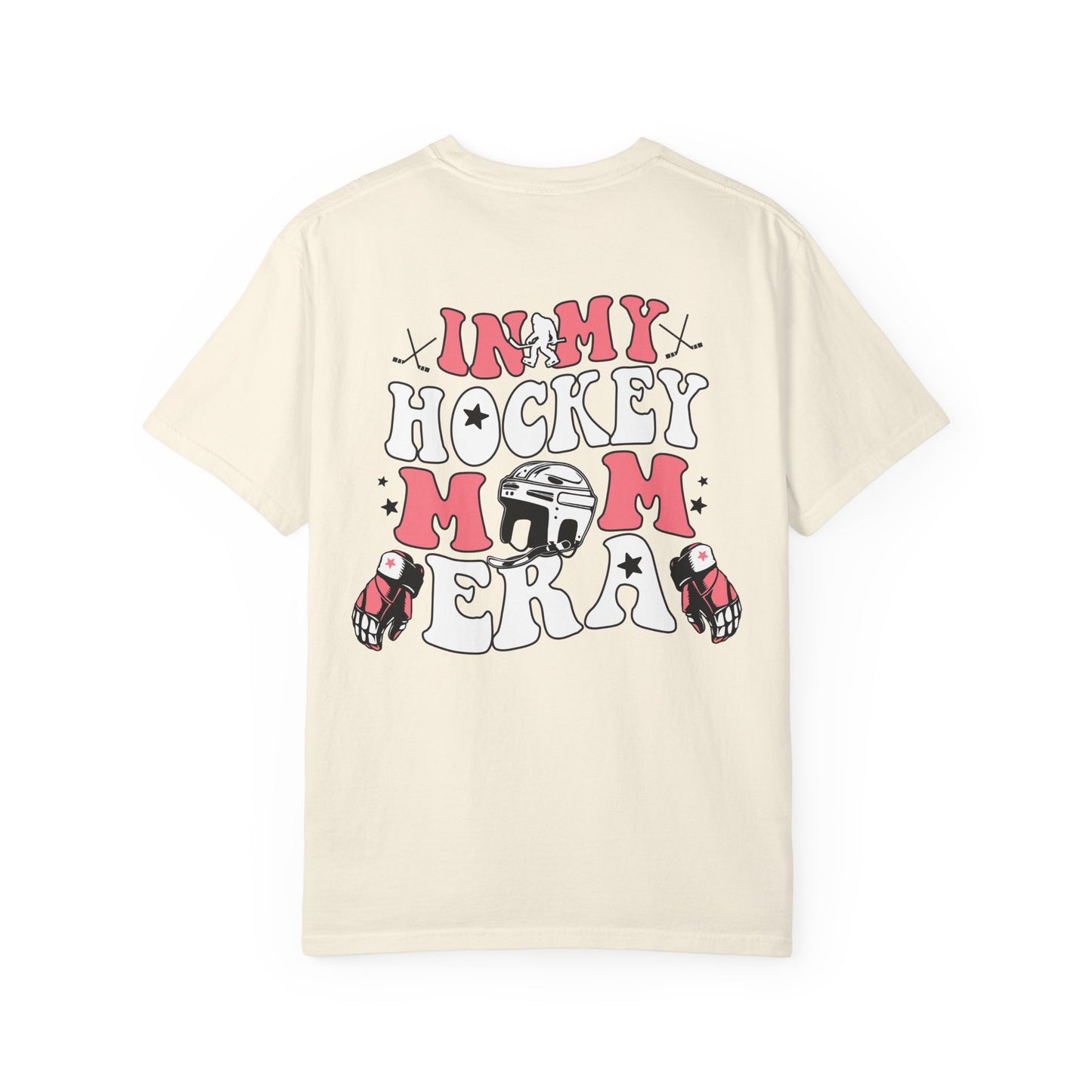 Hockey Mom Era - Comfort Colors