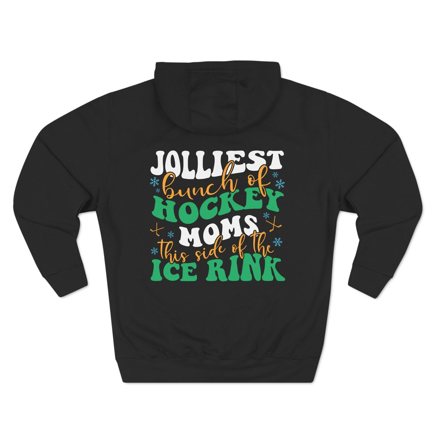 Jolliest Bunch of Hockey Moms Hoodie