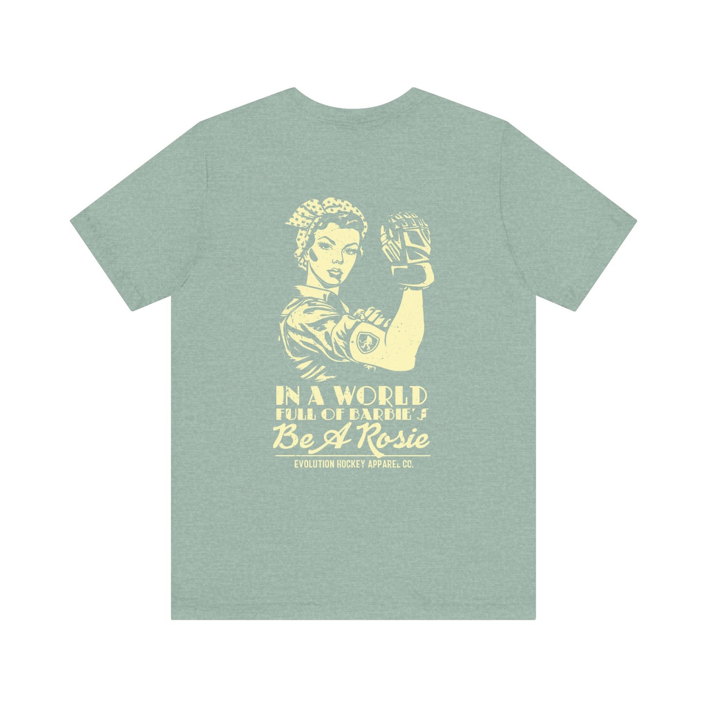 Women's Be a Rosie T-Shirt