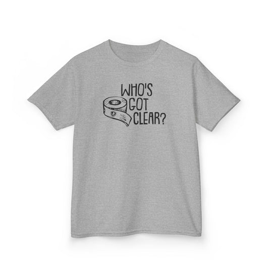 Kids Who's Got Clear? Tee