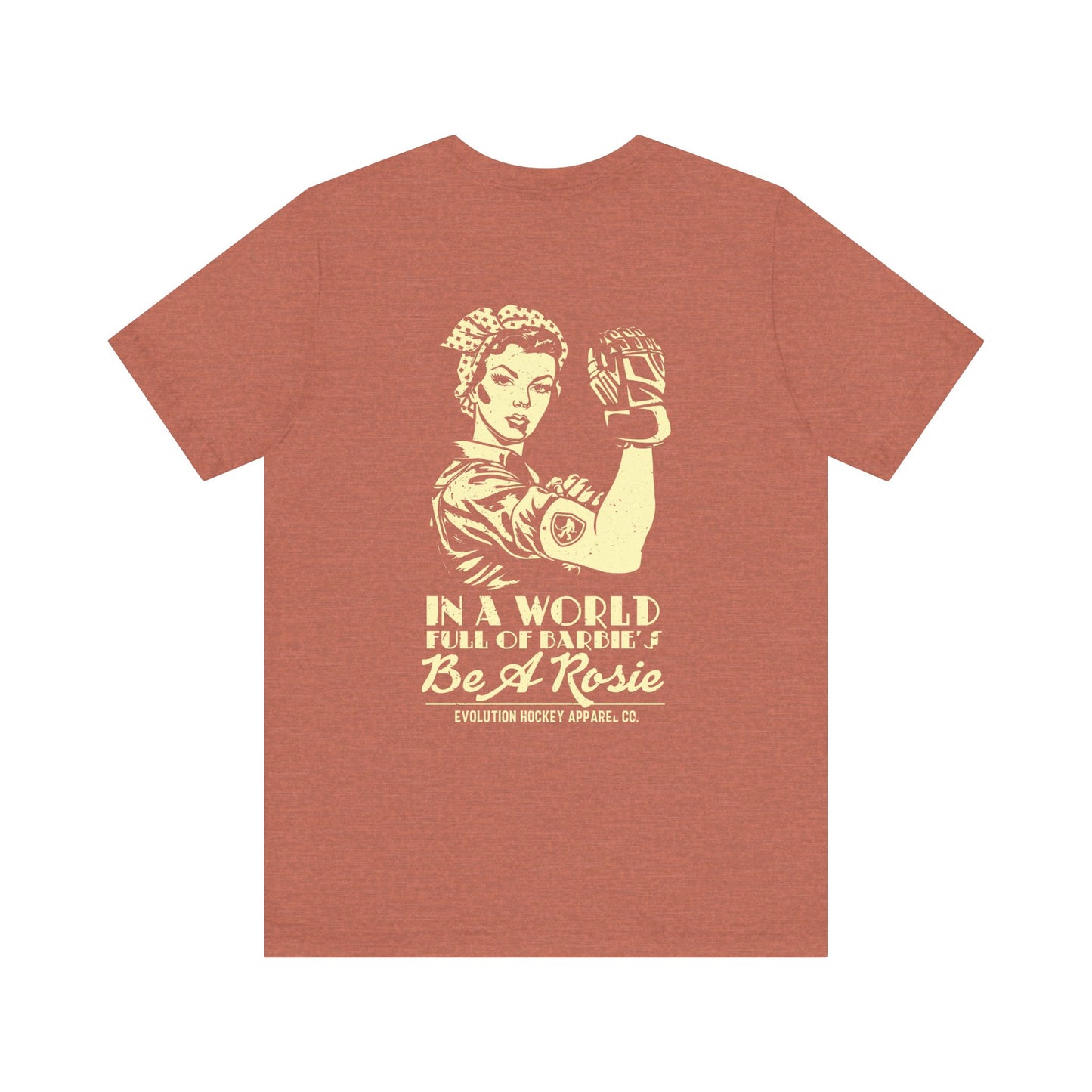 Women's Be a Rosie T-Shirt