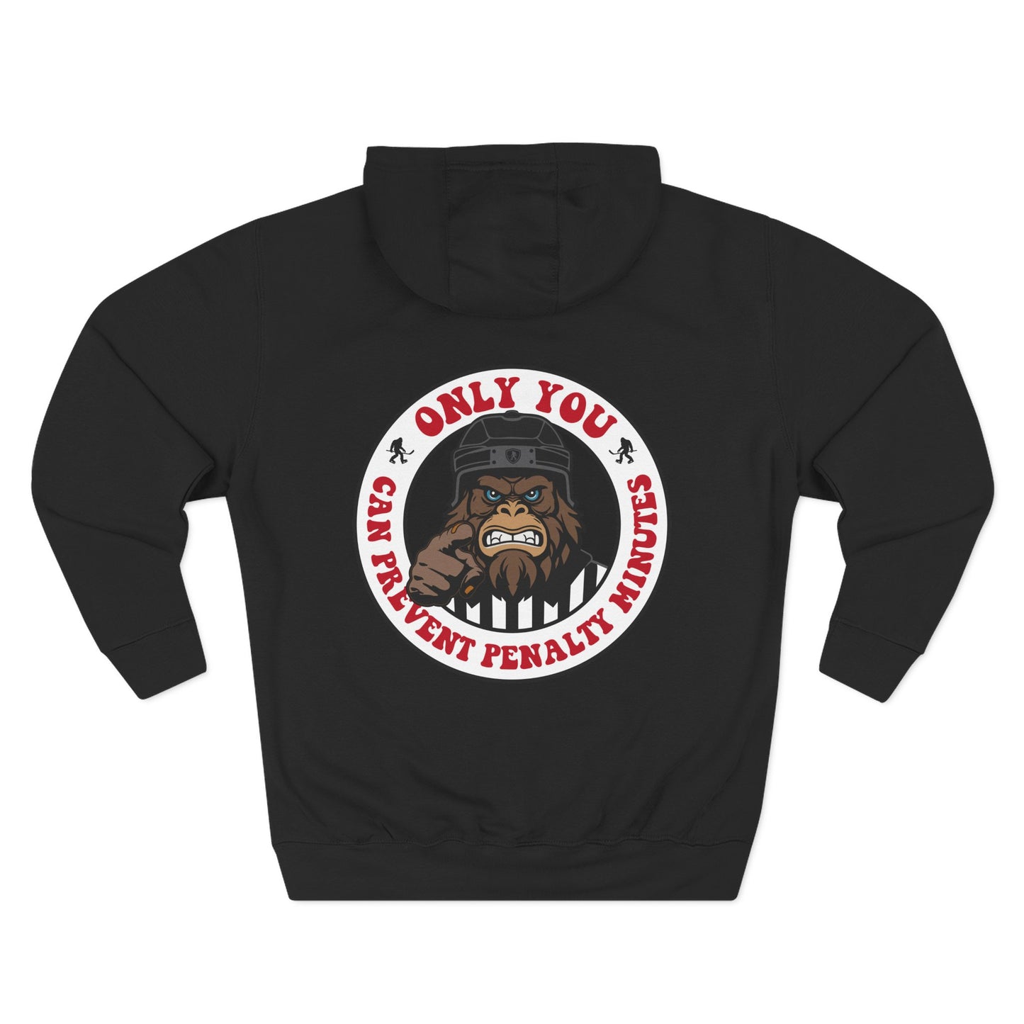 Only You Can Prevent Penalty Minutes Hoodie